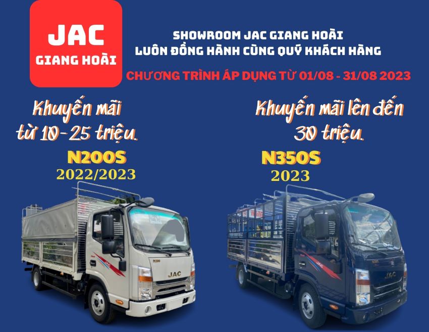 Khuyến mãi tháng 8 dành cho xe tải JAC N200S và N350S.